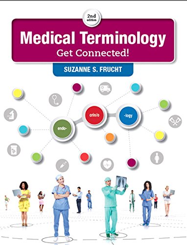 Medical Terminology Get Connected 2nd Edition by Suzanne S Frucht