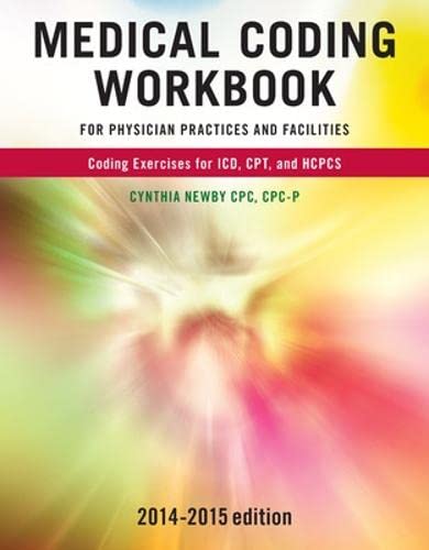 Medical coding workbook for physician practices and facilities