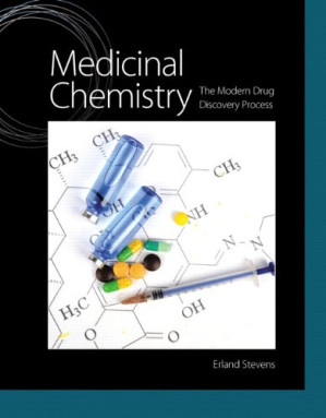 Medicinal Chemistry: The Modern Drug Discovery Process - Erland Stevens