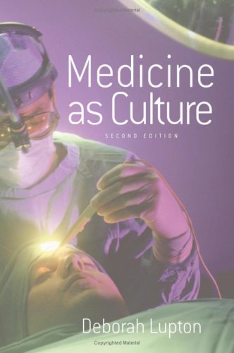 Medicine as Culture: Illness, Disease and the Body in Western Societies - 9780761940296