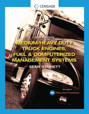 Medium/Heavy Duty Truck Engines, Fuel & Computerized Management Systems (MindTap Course List) By Sean Bennett
