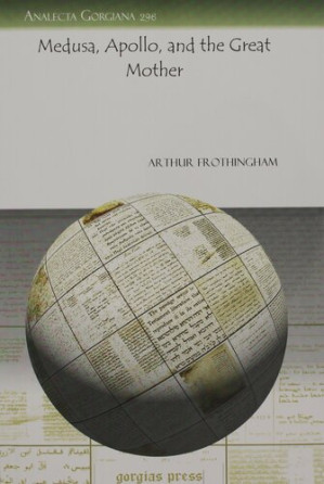 Medusa, Apollo, and the Great Mother (Analecta Gorgiana) - 9781463220440