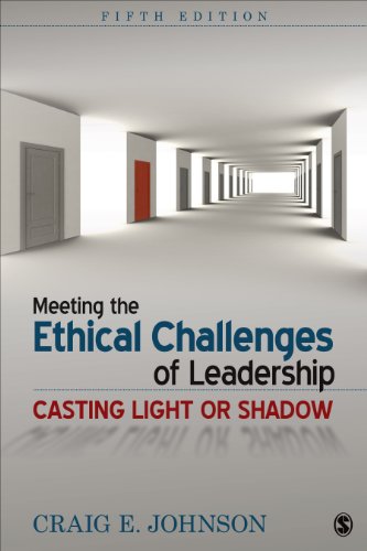 Meeting the Ethical Challenges of Leadership - Casting Light or Shadow