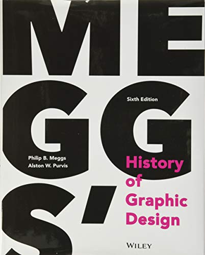 Meggsâ€™ History of Graphic Design - 6th Edition