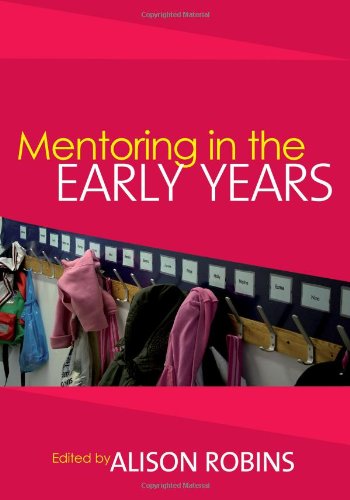Mentoring in the Early Years by Alison Robins