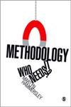 Methodology: Who Needs It? by Martyn Hammersley
