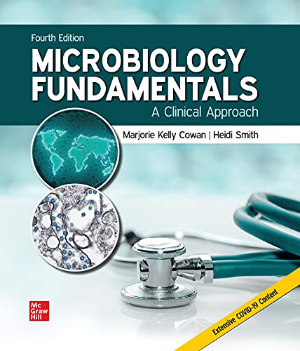 Microbiology Fundamentals a clinical approach Fourth Edition 2022