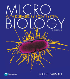 Microbiology with Diseases by Body System, 5th edition (2018) - Robert W. Bauman; Todd P. Primm