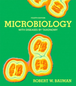 Microbiology with Diseases by Taxonomy - Robert W. Bauman