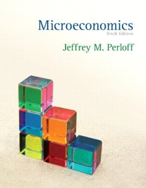Microeconomics, 6th Edition (The Pearson Series in Economics) - Jeffrey M. Perloff