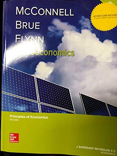 Microeconomics, Custom ed. for J Sarg. Reynolds CC, Econ 202 - 9781307021271