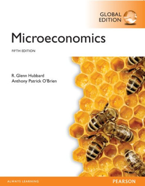 Microeconomics, Global Edition - R. Glenn Hubbard; Anthony Patrick O'Brien