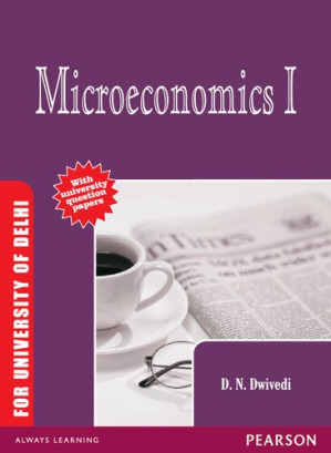 Microeconomics I (For University of Delhi) - D. N. Dwivedi