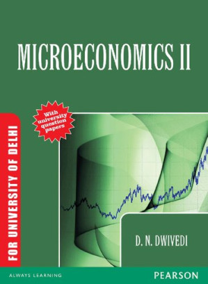 Microeconomics II (For University of Delhi) - D. N. Dwivedi