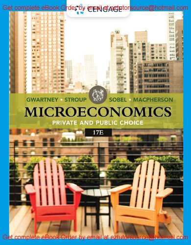Microeconomics Private And Public Choice By James Gwartney, Richard Stroup, Russell Sobel, David Macpherson