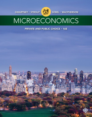 Microeconomics- Private and Public Choice By James D. Gwartney et al.