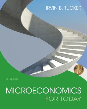 Microeconomics for Today, 9th ed. By Tucker, Irvin B