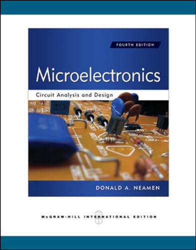 Microelectronics Circuit Analysis and Design, Solutions Manual - 9780071289474