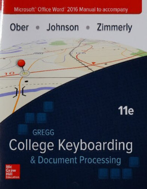 Microsoft® Office Word® 2016 manual to accompany Gregg college keyboarding & document processing 11e
