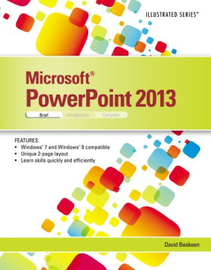 Microsoft® PowerPoint® 15 Illustrated Brief, 1st ed. By David W. Beskeen