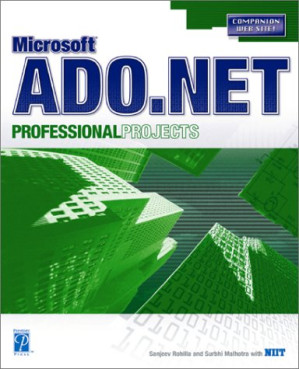 Microsoft ADO.NET Professional Projects (Professional Projects) By Sanjeev Rohilla, Surbhi Malhotra,