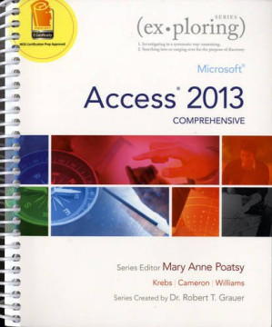 Microsoft Access 2013, Comprehensive - Cynthia Krebs, Eric Cameron, Jerri Williams