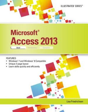 Microsoft Access 2013: Illustrated Brief By Lisa Friedrichsen - 9780495602286