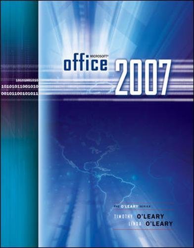 Microsoft Office 2007 by O'Leary, Timothy J., 1947-; O'Leary, Linda I
