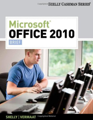 Microsoft Office 2010: Brief By Gary B. Shelly, Misty E. Vermaat - 9781439049174