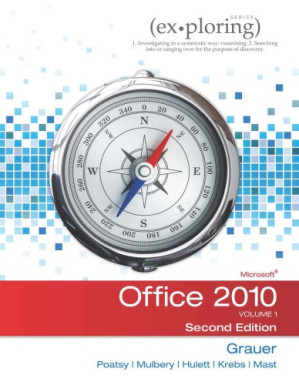 Microsoft Office 2010, Volume 1, 2nd Edition - Robert T. Grauer