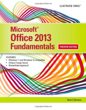 Microsoft Office 2013: Illustrated Fundamentals By Marjorie S. Hunt, Barbara Clemens - 9781473712768