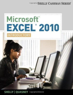 Microsoft Office Excel 2010: Introductory By Gary B. Shelly, Jeffrey J. Quasney