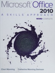 Microsoft Office Word 2010: a skills approach, complete