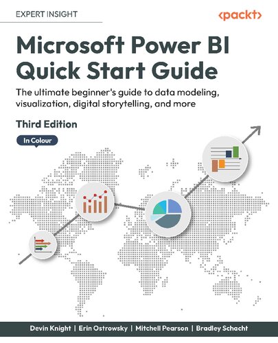 Microsoft Power BI Quick Start Guide - Devin Knight;Erin Ostrowsky;Mitchell Pearson;Bradley Schacht;