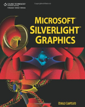 Microsoft Silverlight Graphics By Oswald Campesato