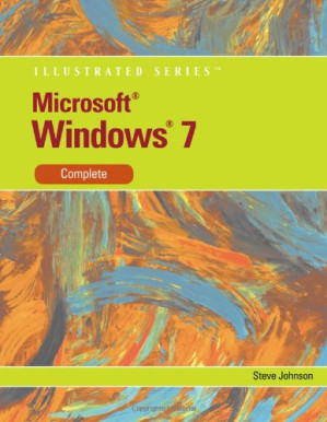 Microsoft Windows 7: Illustrated Complete By Steve Johnson