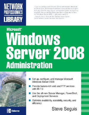 Microsoft Windows Server 2008 Administration (Network Professionals Library) - 9780071595131