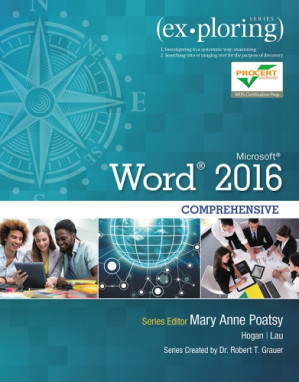Microsoft Word 2016: comprehensive - Hogan, Lynn;Lau, Linda K.;Poatsy, Mary Anne