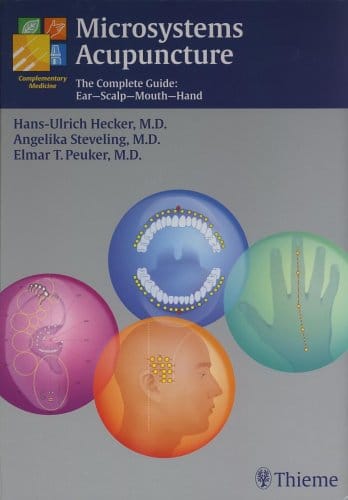 Microsystems acupuncture: the complete guide: ear-scalp-mouth-hand - 1st Edition