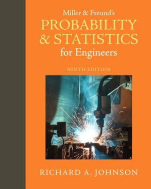 Miller & Freund's probability and statistics for engineers - Freund, John E.; Johnson, Richard Arnold; Miller, Irwin