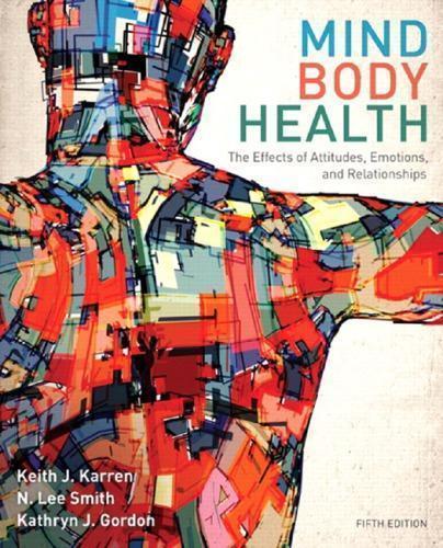 Mind Body Health The Effects Of Attitudes Emotions And Relationships