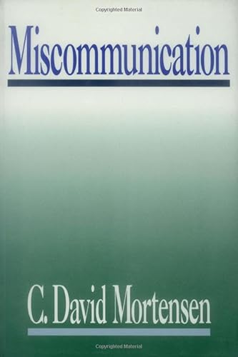Miscommunication by C. David Mortensen