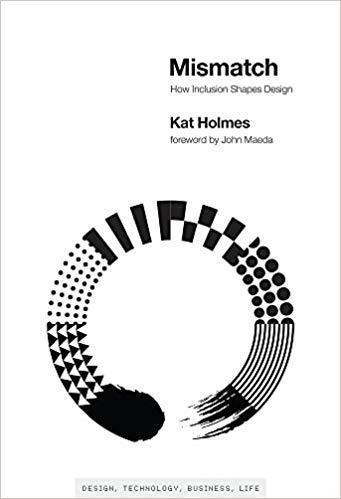 Mismatch How Inclusion Shapes Design