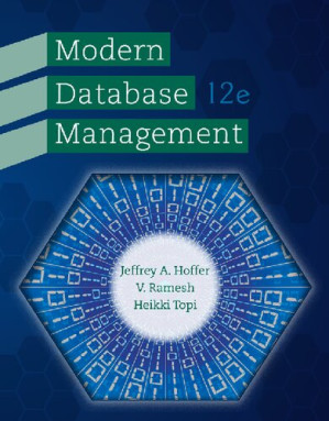 Modern Database Management (12th Edition) - Jeffrey A. Hoffer, Ramesh Venkataraman, Heikki Topi