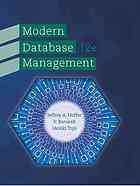 Modern Database Management - Hoffer, Jeffrey A.; Ramesh, Venkataraman; Topi, Heikki