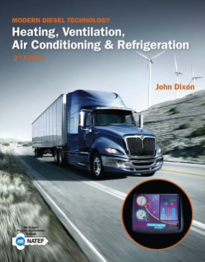 Modern Diesel Technology  Heating, Ventilation, Air Conditioning & Refrigeration, 2nd edition By John Dixon