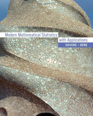 Modern Mathematical Statistics with Applications By Jay L. Devore, Kenneth N. Berk - 9780684314693