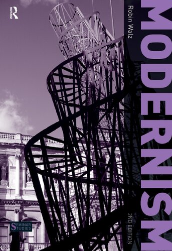 Modernism (Seminar Studies) - Robin Walz