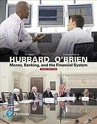 Money, banking, and the financial system - R. Glenn Hubbard and Anthony Patrick O’Brien
