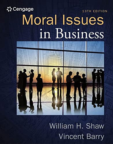 Moral Issues in Business - 13th Edition